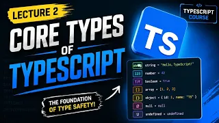 TypeScript Core Types Explained String Number Boolean Array More TypeScript Course