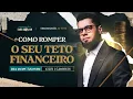 Download Lagu (REPRISE) Como romper o seu teto financeiro