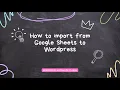 How to auto post Google sheets links as new WordPress posts