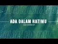 Download Lagu Ada dalam hatimu (Dalamnya Kasih SayangMu) | NDC Worship | Video Lyrics