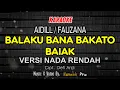 Download Lagu KARAOKE BALAKU BANA BAKATO BAIAK NADA RENDAH - Aidill /FAUZANA