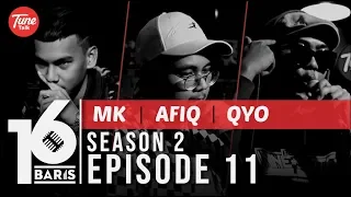 Download 16 BARIS | Season 2 | EP11 | MK, Afiq \u0026 QYO MP3