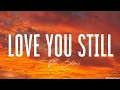 Love You Still (abcdefu romantic version) – Tyler Shaw (Lyrics)