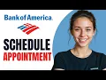How to Schedule Appointments on Bank of America 2024
