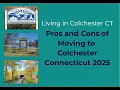 Living in Colchester CT Pros and Cons of Moving to Colchester Connecticut 2025