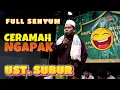 Download Lagu FULL SENYUM !!! CERAMAH NGAPAK UST. SUBUR - TEGAL