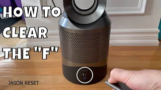 How To Reset The Dyson Air Filter - Clear the F