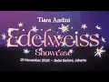 Tiara Andini Full Live Edelweiss Showcase Balai Sarbini, Jakarta 21 November 2025