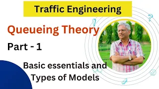 in traffic flow - Part 1 basic essentials of Queueing Theory Concept of queueing