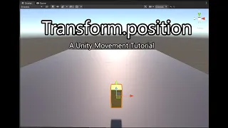 Transform position - Unity Movement Tutorial