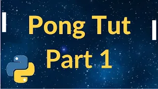 How to Make Pong using Python Part 1