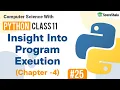 Insight Into Program Execution In Hindi Chapter 4 Class 11 Computer Science With Python