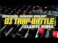 Download Lagu DJ TRAP BATTLE || SPESIAL SOUND BALAP || CLARITY, HOREG