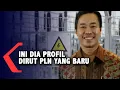 Download Lagu Profil Dirut Baru PLN
