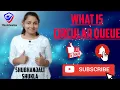 What Is Circular Queue In Hindi Data Structure Shubhanjali Shukla