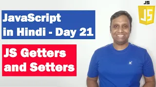 JavaScript Getters and Setters Step by step JavaScript in Hindi Day21