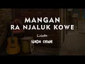 Download Lagu MANGAN RA NJALUK KOWE // LSISTA  // KARAOKE GITAR KAJON NADA CEWE ( FEMALE )