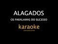 KARAOKE - Alagados - Os Paralamas do Sucesso