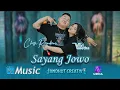 Download Lagu SAYANG JOWO - VOLE FT CHEFI || JANDHUT CREATIVE || AV MEDIA