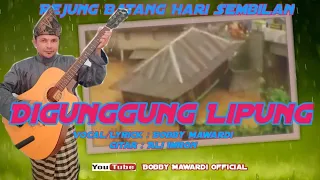 Download Rejung DiGunggung Lipung - Batang Hari Sembilan by Bobby Mawardi FT Ali Imron MP3