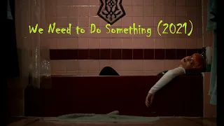 we need to do something 2021 bathroom horror movie