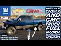 1988-2000 Truck 5 7L Fuel Pump Replacement How-To