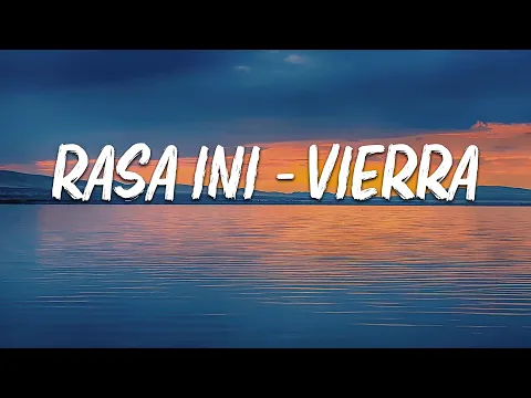 Download MP3 Rasa Ini - Vierra  ( lirik video )