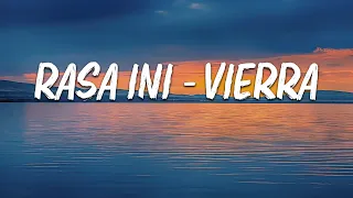 rasa ini vierra lirik video 