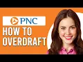 How To Overdraft PNC Bank How Do I Get An Overdraft With PNC