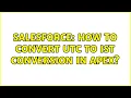 Salesforce How to convert UTC to IST conversion in apex