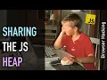 Browser hacking Sharing the JavaScript heap