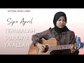 Download Lagu TERIMALAH SUJUDKU YA ALLAH - SIPA APRIL (OFFICIAL MUSIC VIDEO) #ramadan #sholawat