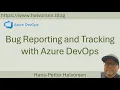 Bug Reporting and Tracking with Azure DevOps