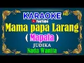 Download Lagu MAMA PAPA LARANG - Judika [ KARAOKE HD ] Nada Wanita