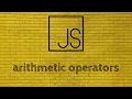 JavaScript arithmetic operators