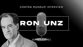 Contra Mundum Interview: Ron Unz