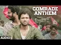 Lagu Comrade Anthem Audio | Dear Comrade Kannada | Vijay Deverakonda | Rashmika | Bharat Kamma
