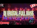 Lagu DJ BRUTAL FULL BASS 🔊🔊 || COCOK BUAT DUGEM 🪩🪩 || DJ VIRAL FYP TIK-TOK 🎵🎵