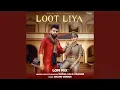 Download Lagu Loot Liya (Lofi Mix)