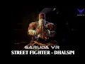 Lagu Garuda vr  - Street Fighter - Dhalsim (Remix) | Vidyut Jamwal | Street Fighter | #Garudavr