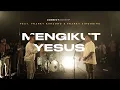 Download Lagu [Lingkaran Koneksi] Franky Kuncoro, Franky Sihombing - Mengikut Yesus (Live) | Connect Worship