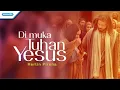 Download Lagu Di Muka Tuhan Yesus - Herlin Pirena (Official lyric video)