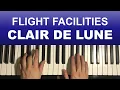 Download Lagu How To Play - Flight Facilities - Clair De Lune (Piano Tutorial Lesson)