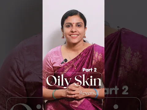 Oily skin | Skin care | Part 2 | Dr Jaquline Mathews BAMS