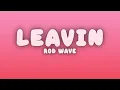 Rod Wave - Leavin (Lyrics)