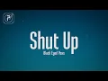 Download Lagu The Black Eyed Peas - Shut Up (Lyrics)