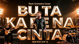 buta karena cinta mansyur s rock orchestra cover 
