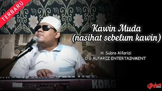 kawin muda h subro alfarizi o g alfariz entertainment