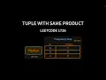 Tuple with Same Product - Leetcode 1726 Permutations and Combinations Frequency Map