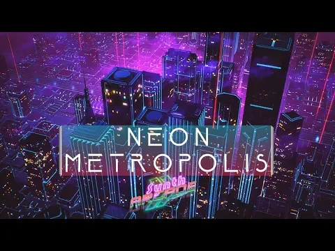 🎧 "Neon Metropolis" // 1 HOUR MIX // No Copyright! Free Music! // Synthwave, New Retro, Outrun!